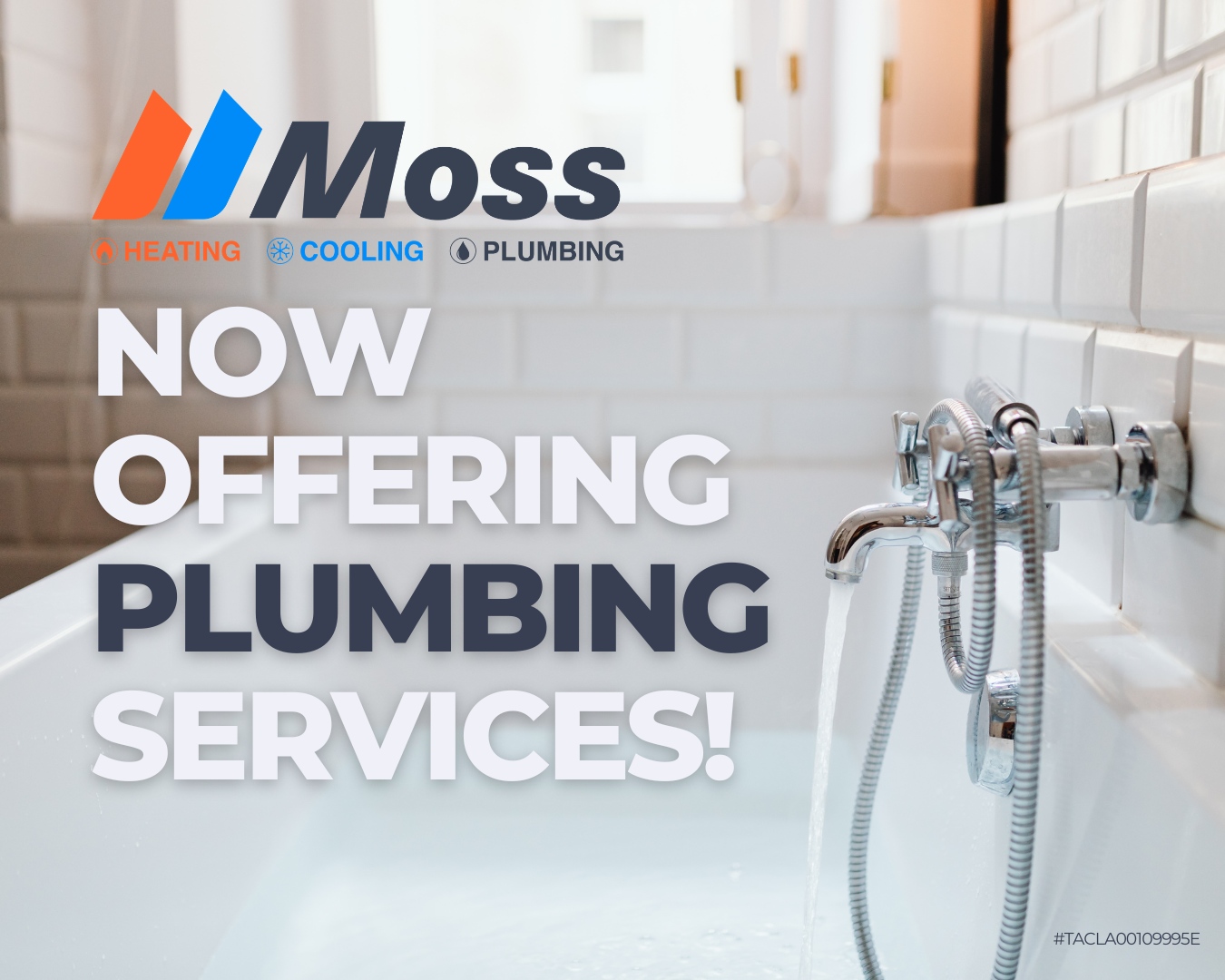 Moss logo with 'Heating, Cooling, Plumbing' and large 'NOW OFFERING PLUMBING SERVICES' text over a bathroom faucet backdrop.